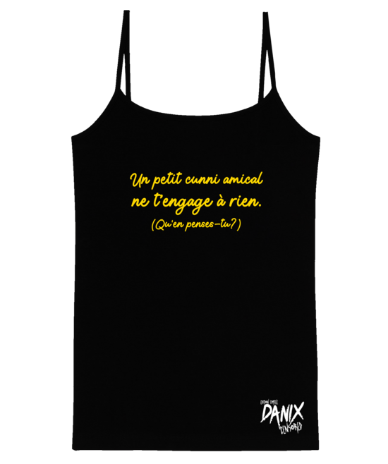 Débardeur Femme Un petit cunni amical ne t'engage à rien  [DANIX CENSORED]